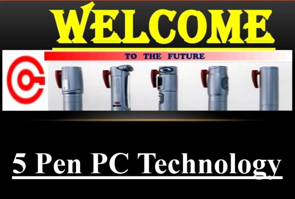 5 PEN PC TECHNOLOGY
