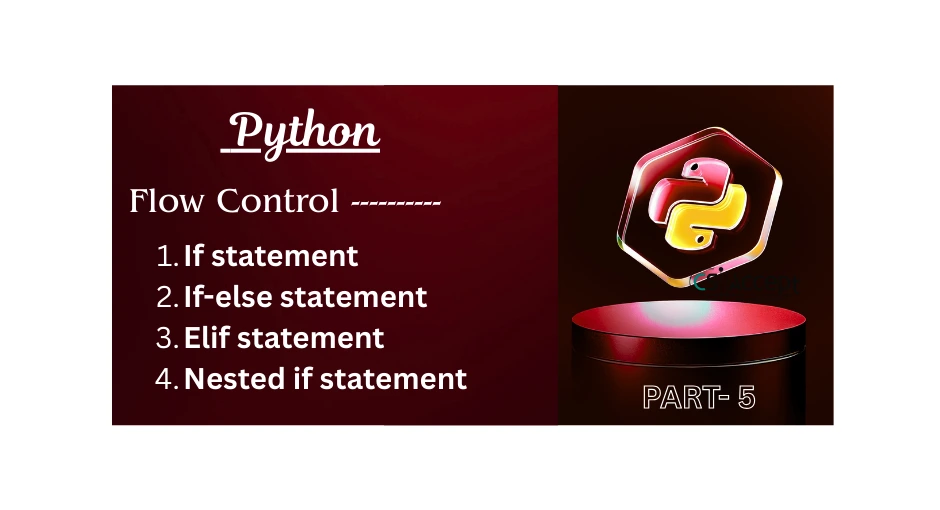 Flow Control in Python Programming Part-5