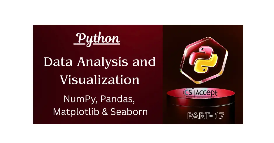 Data Analysis and Visualization in Python with suitable example || NumPy, Pandas, Matplotlib & Seaborn