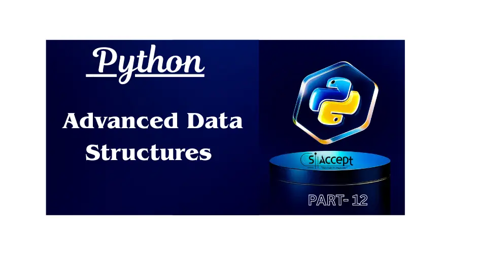 Full Details of Advanced Data Structures in Python